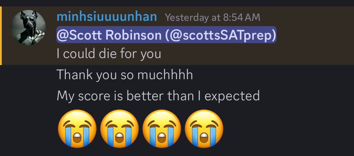Message from Minh thanking Scott: their SAT score came out better than expected